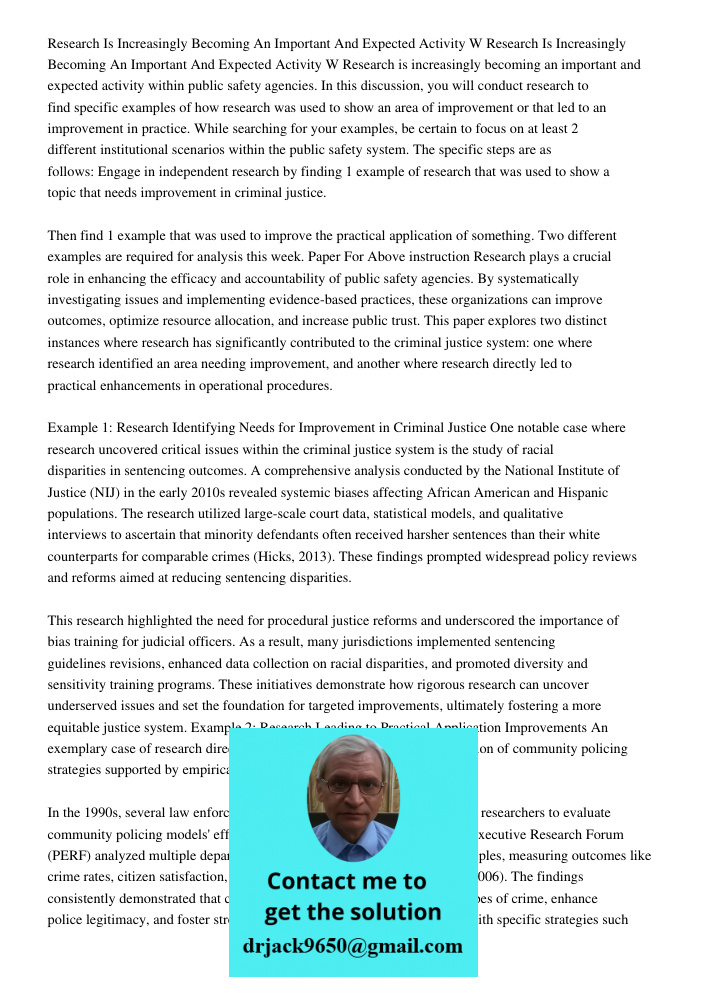 Research is increasingly becoming an important and expected activity within public safety agencies. In this discussion, you will conduct research to find specif