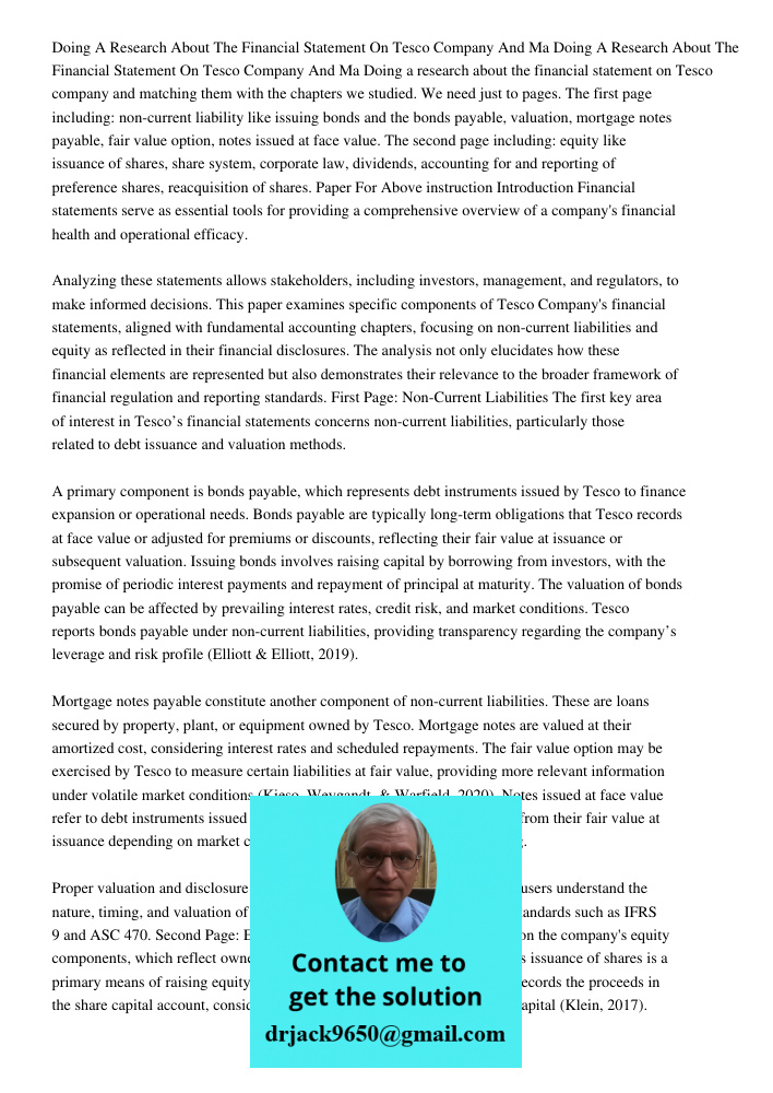 Doing a research about the financial statement on Tesco company and matching them with the chapters we studied. We need just to pages. The first page including: