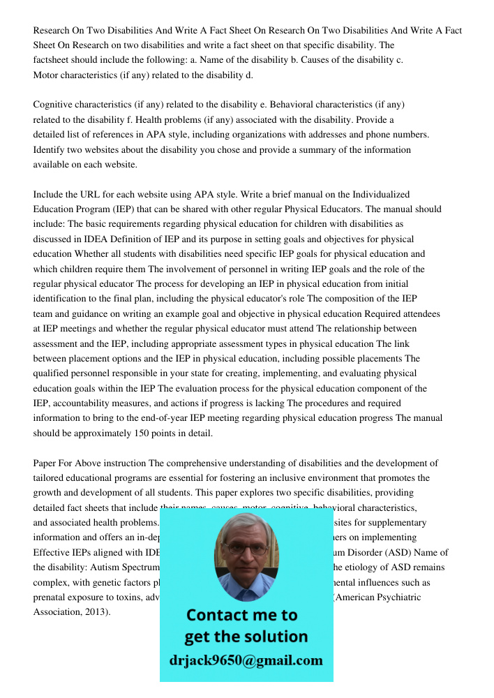 Research on two disabilities and write a fact sheet on that specific disability. The factsheet should include the following: a. Name of the disability b. Causes