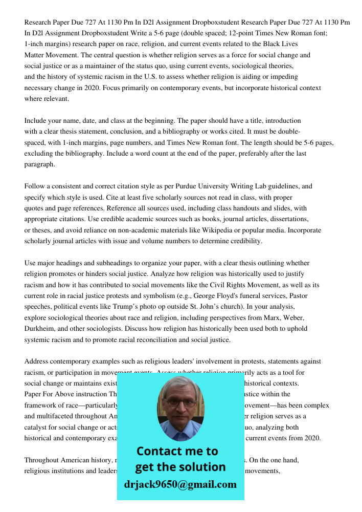 Write a 5-6 page (double spaced; 12-point Times New Roman font; 1-inch margins) research paper on race, religion, and current events related to the Black Lives 