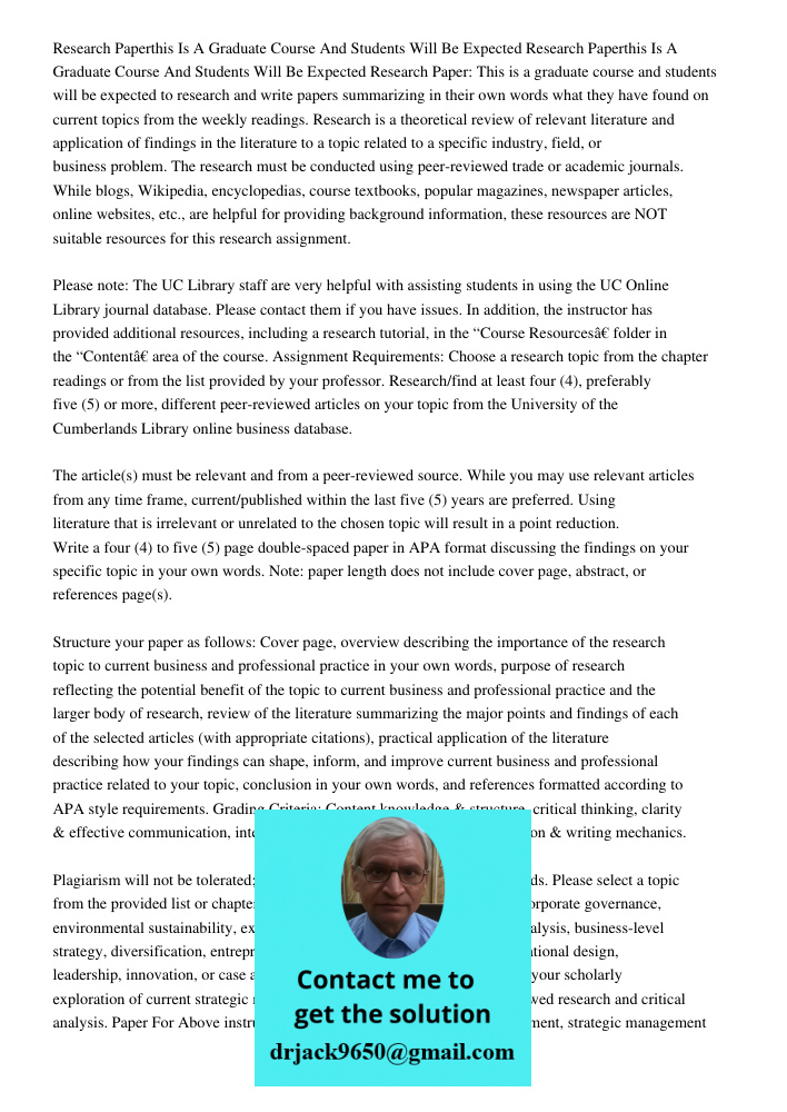 Research Paper: This is a graduate course and students will be expected to research and write papers summarizing in their own words what they have found on curr