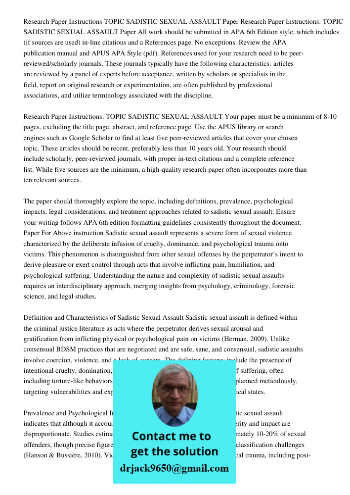 All work should be submitted in APA 6th Edition style, which includes (if sources are used) in-line citations and a References page. No exceptions. Review the A