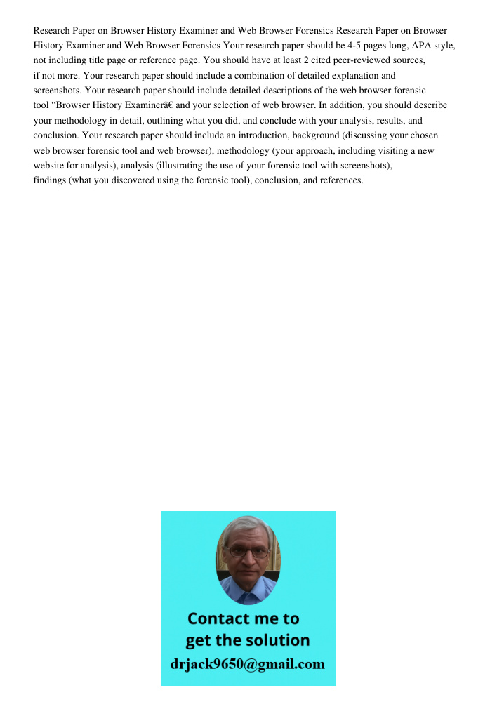Your research paper should be 4-5 pages long, APA style, not including title page or reference page. You should have at least 2 cited peer-reviewed sources, if 