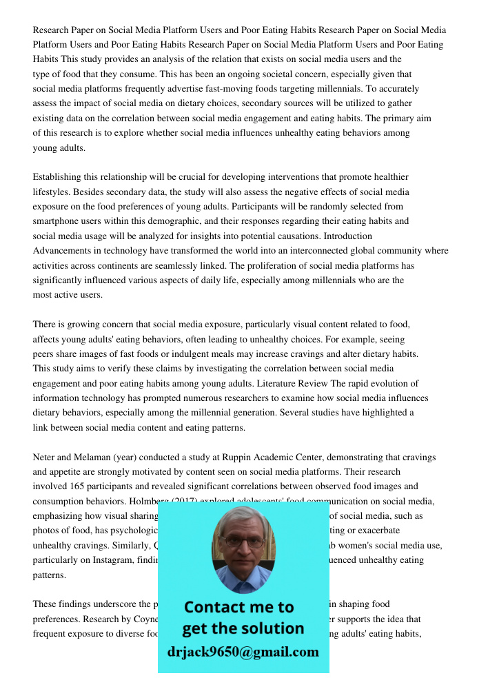Research Paper on Social Media Platform Users and Poor Eating Habits This study provides an analysis of the relation that exists on social media users and the t