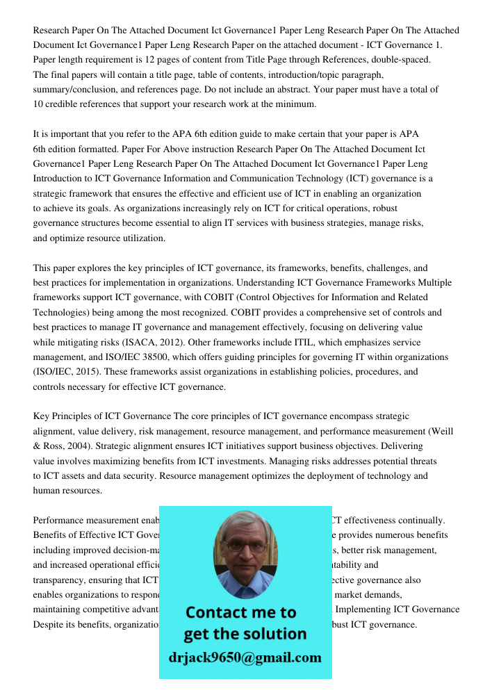 Research Paper on the attached document - ICT Governance 1. Paper length requirement is 12 pages of content from Title Page through References, double-spaced. T