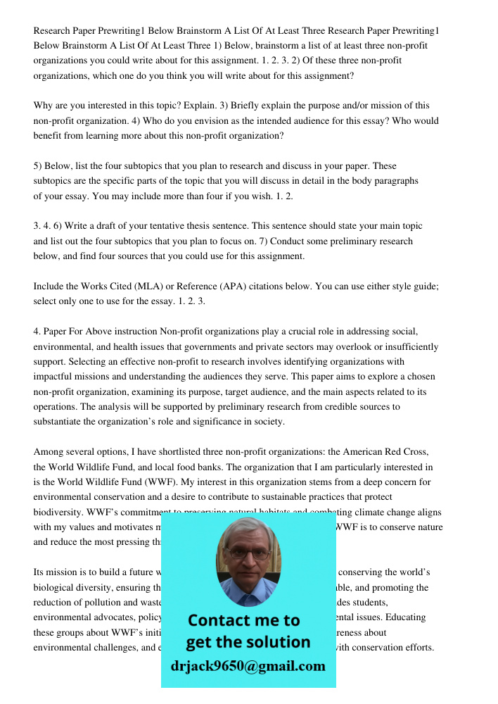 1) Below, brainstorm a list of at least three non-profit organizations you could write about for this assignment. 1. 2. 3. 2) Of these three non-profit organiza