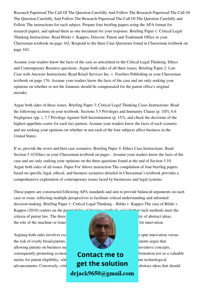 Research Paperread The Call Of The Question Carefully and Follow The instructions for each subject. Prepare four briefing papers using the APA format for resear
