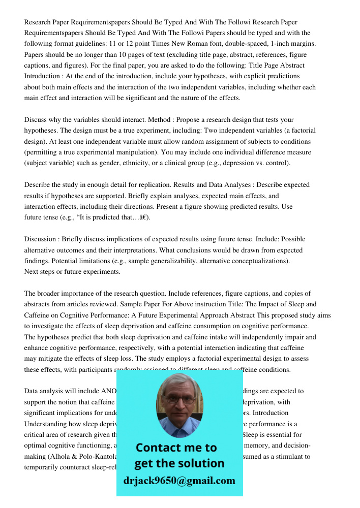 Papers should be typed and with the following format guidelines: 11 or 12 point Times New Roman font, double-spaced, 1-inch margins. Papers should be no longer 