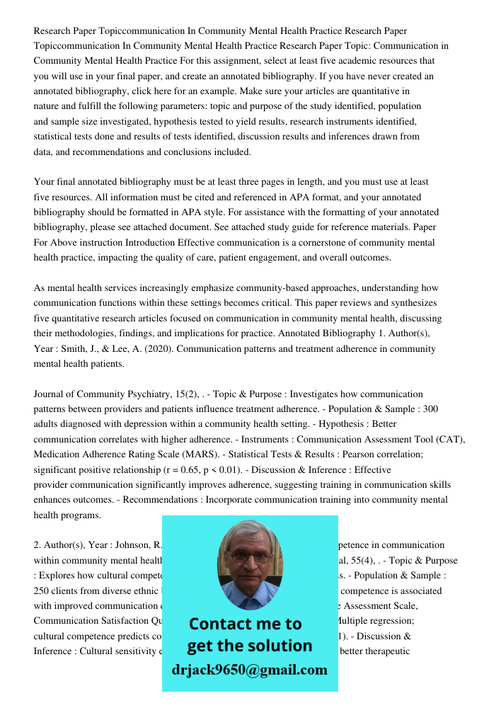 Research Paper Topic: Communication in Community Mental Health Practice For this assignment, select at least five academic resources that you will use in your f
