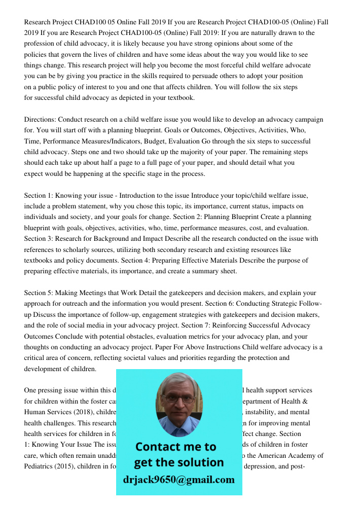 Research Project CHAD100-05 (Online) Fall 2019: If you are naturally drawn to the profession of child advocacy, it is likely because you have strong opinions ab