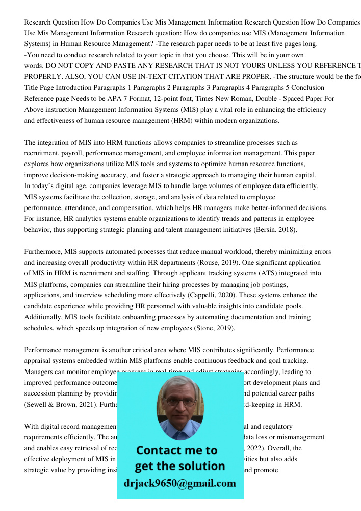 Research question: How do companies use MIS (Management Information Systems) in Human Resource Management? -The research paper needs to be at least five pages l