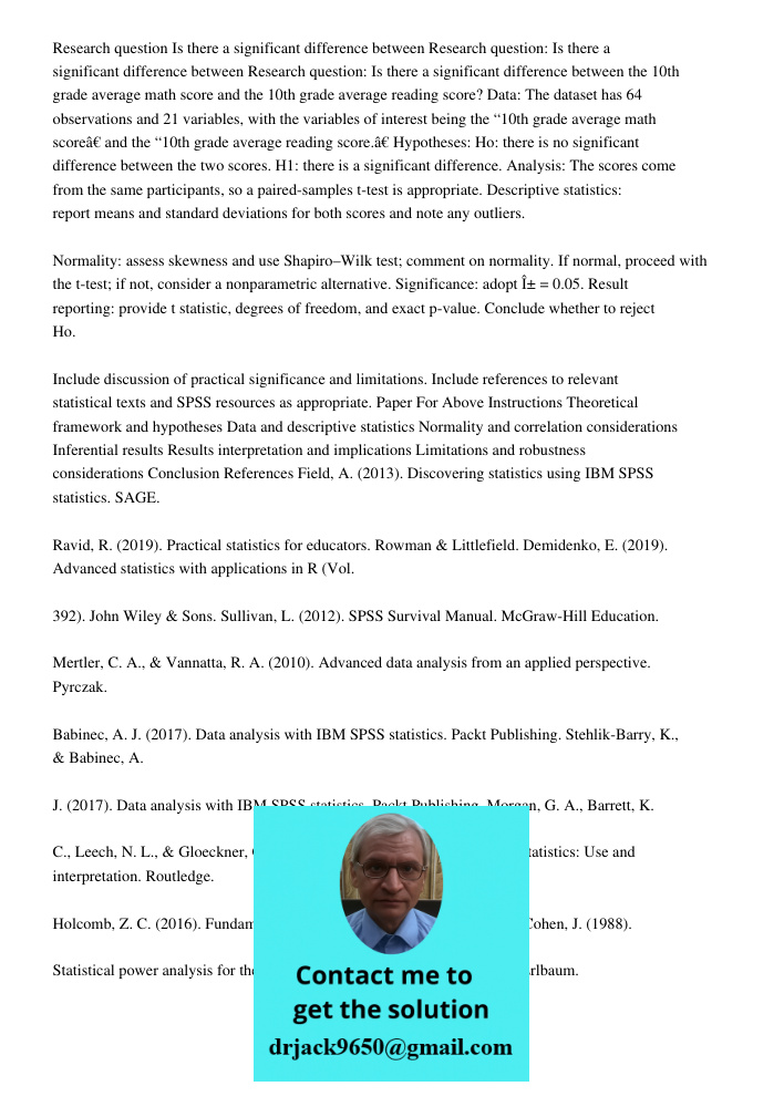 Research question: Is there a significant difference between the 10th grade average math score and the 10th grade average reading score? Data: The dataset has 6