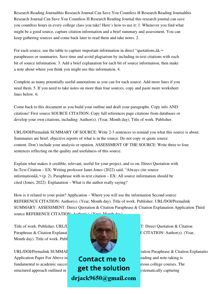 Research Reading Journal this research journal can save you countless hours in every college class you take! Here’s how to use it: 1. Whenever you find what mig