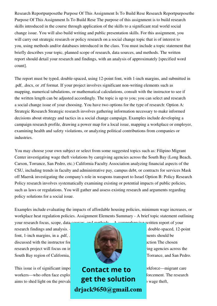 The purpose of this assignment is to build research skills introduced in the course through application of the skills to a significant real world social change 