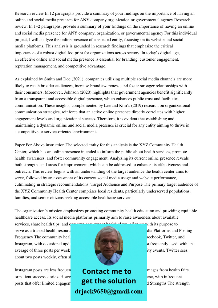 For this individual project, I will analyze the online presence of a selected entity, focusing on its website and social media platforms. This analysis is groun