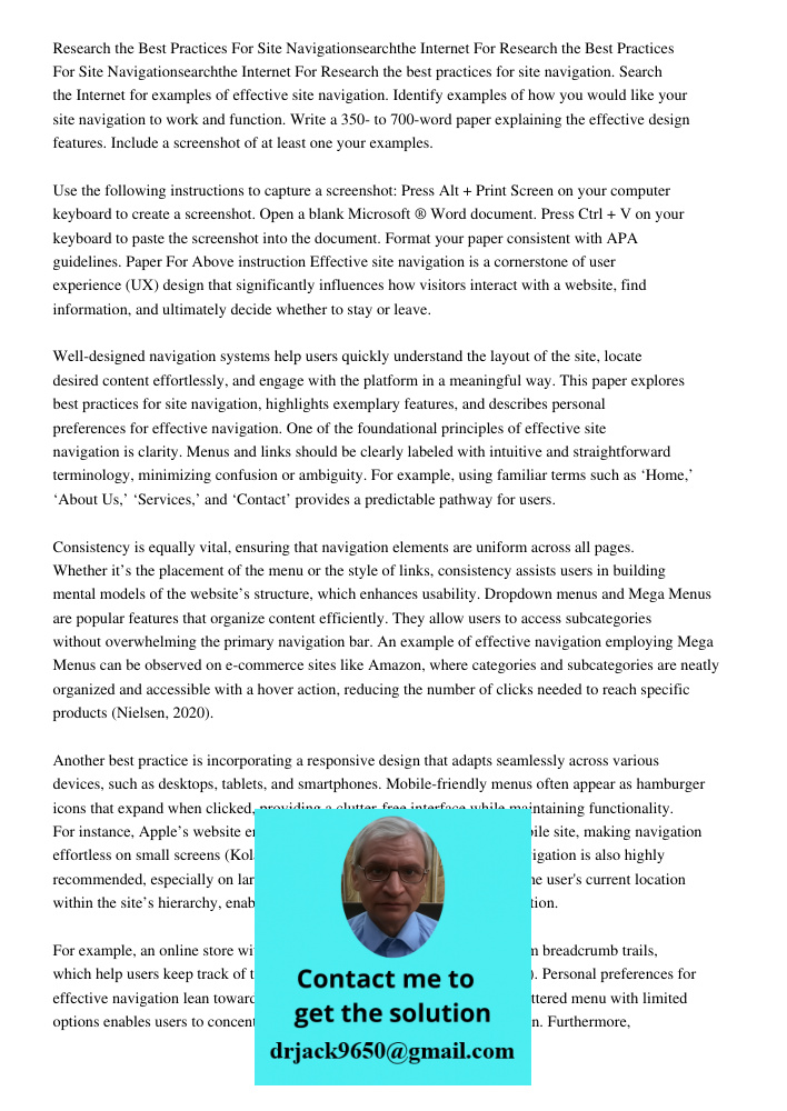 Research the best practices for site navigation. Search the Internet for examples of effective site navigation. Identify examples of how you would like your sit