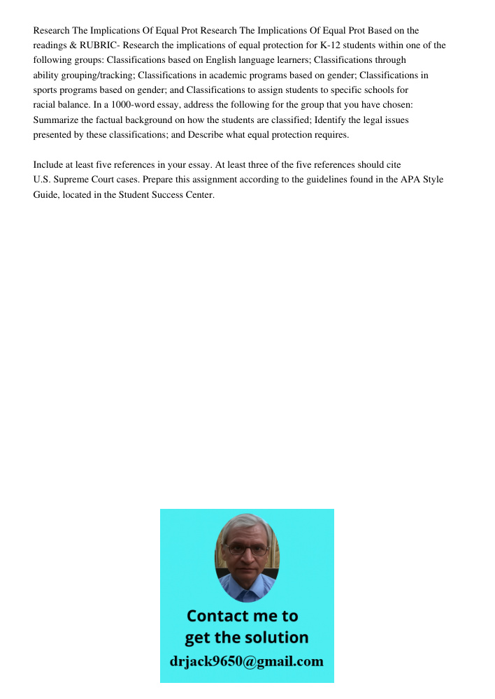 Based on the readings & RUBRIC- Research the implications of equal protection for K-12 students within one of the following groups: Classifications based on Eng