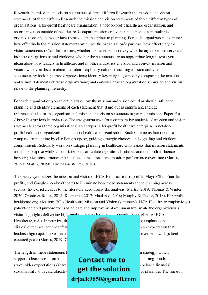 Research the mission and vision statements of three different types of organizations: a for-profit healthcare organization, a not-for-profit healthcare organiza