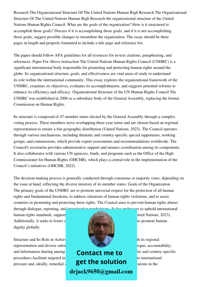 Research the organizational structure of the United Nations Human Rights Council. What are the goals of the organization? How is it structured to accomplish tho