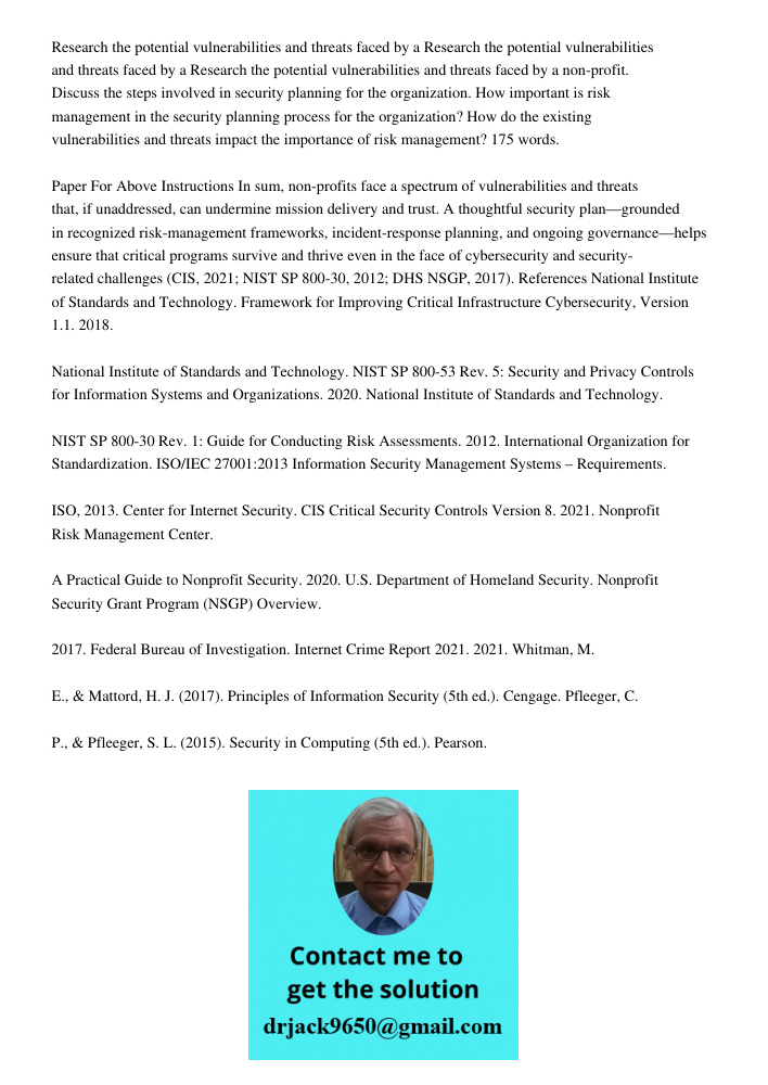 Research the potential vulnerabilities and threats faced by a non-profit. Discuss the steps involved in security planning for the organization. How important is