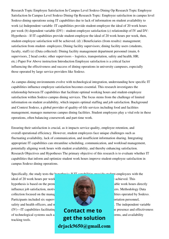 Research Topic: Employee satisfaction in campus level Sodexo dining operations using IT capabilities due to lack of information on student availability to work 