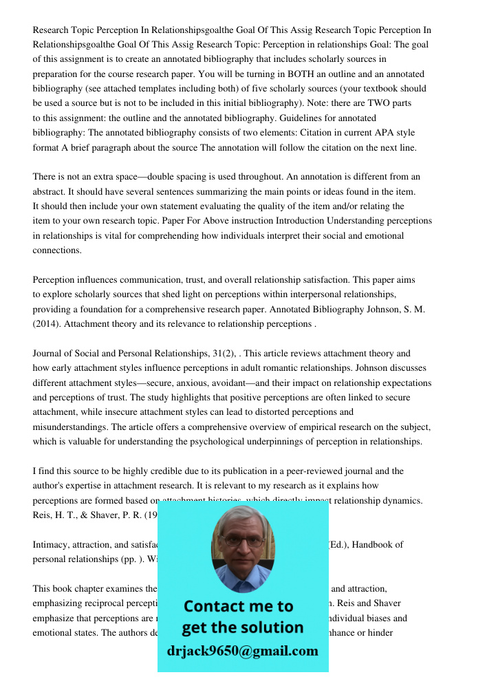 Research Topic: Perception in relationships Goal: The goal of this assignment is to create an annotated bibliography that includes scholarly sources in preparat