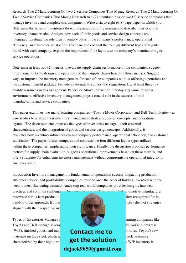 Research two (2) manufacturing or two (2) service companies that manage inventory and complete this assignment. Write a six to eight (6-8) page paper in which y