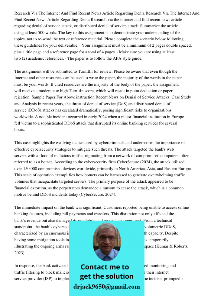 Research via the internet and find recent news article regarding denial of service attack, or distributed denial of service attack. Summarize the article using 