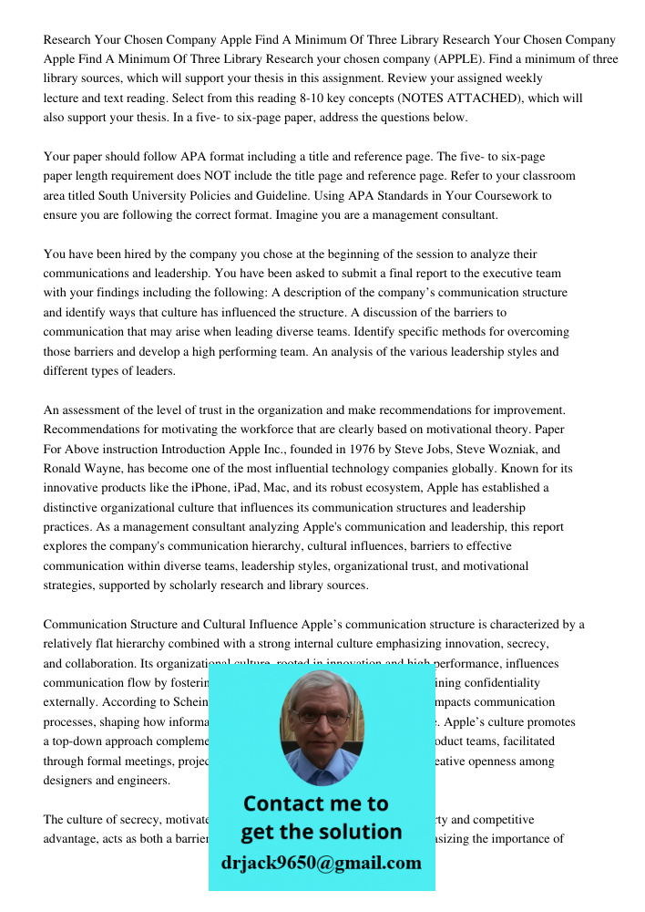 Research your chosen company (APPLE). Find a minimum of three library sources, which will support your thesis in this assignment. Review your assigned weekly le