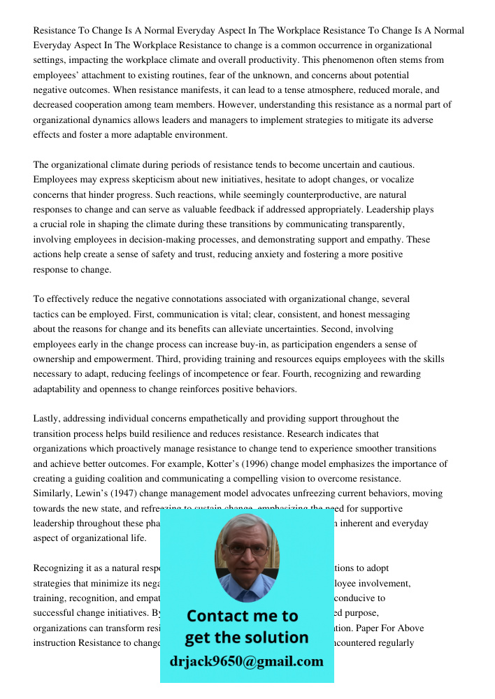 Resistance to change is a common occurrence in organizational settings, impacting the workplace climate and overall productivity. This phenomenon often stems fr