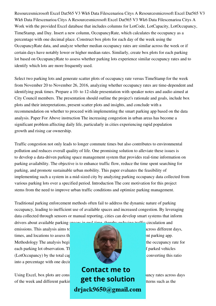 Resourcesmicrosoft Excel Dat565 V3 Wk6 Data Filescenarioa Citys A Work with the provided Excel database that includes columns for LotCode, LotCapacity, LotOccup