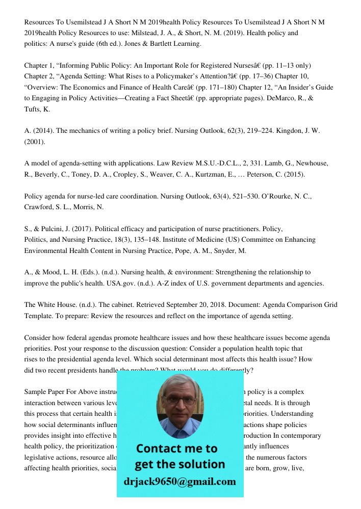 Resources to use: Milstead, J. A., & Short, N. M. (2019). Health policy and politics: A nurse's guide (6th ed.). Jones & Bartlett Learning. Chapter 1, “Informin