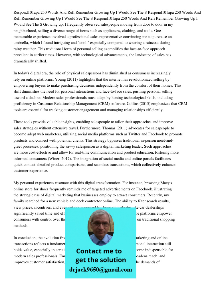 Respond101apa 250 Words And Refi Remember Growing Up I Would See The S Growing up, I frequently observed salespeople moving from door to door in my neighborhood