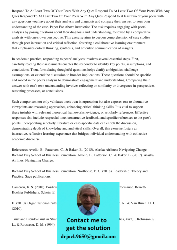 Respond To At Least Two Of Your Peers With Any Ques Respond to at least two of your peers with any questions you have about their analysis and diagnosis and com
