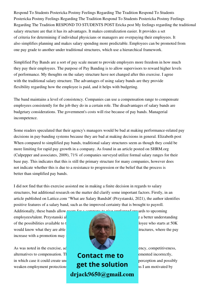 Respond To Students Postericka Postmy Feelings Regarding The Tradition RESPOND TO STUDENTS POST Ericka post My feelings regarding the traditional salary structu