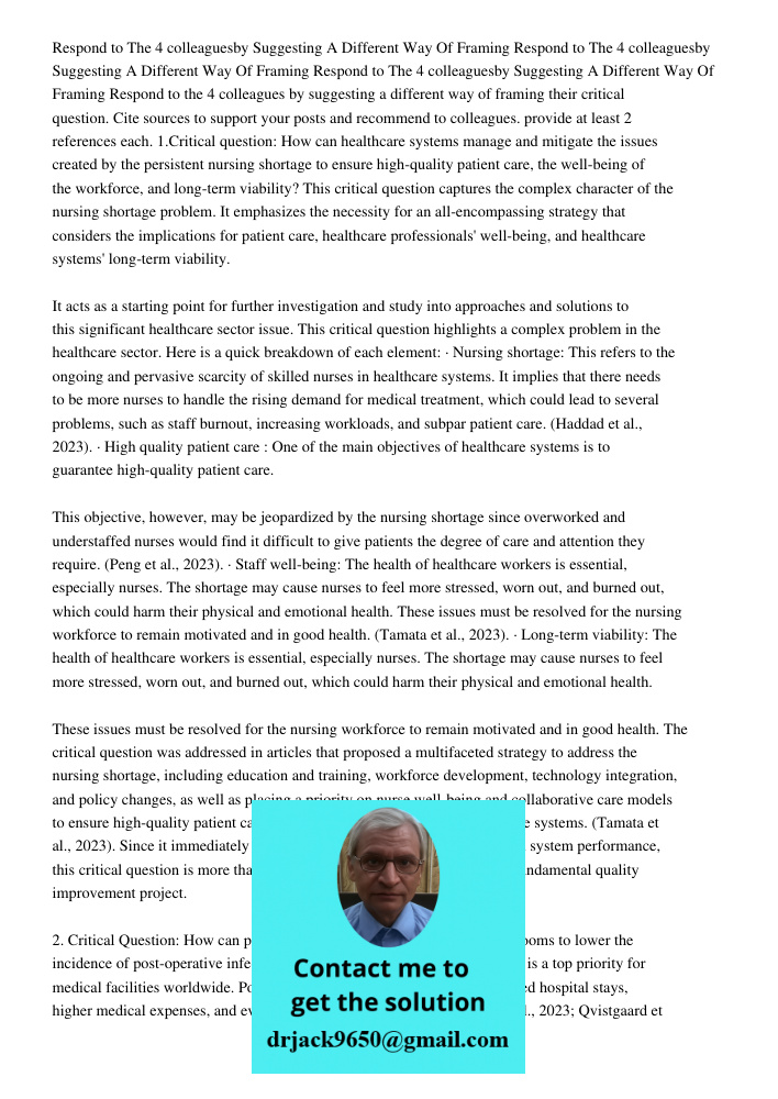 Respond to The 4 colleaguesby Suggesting A Different Way Of Framing Respond to the 4 colleagues by suggesting a different way of framing their critical question