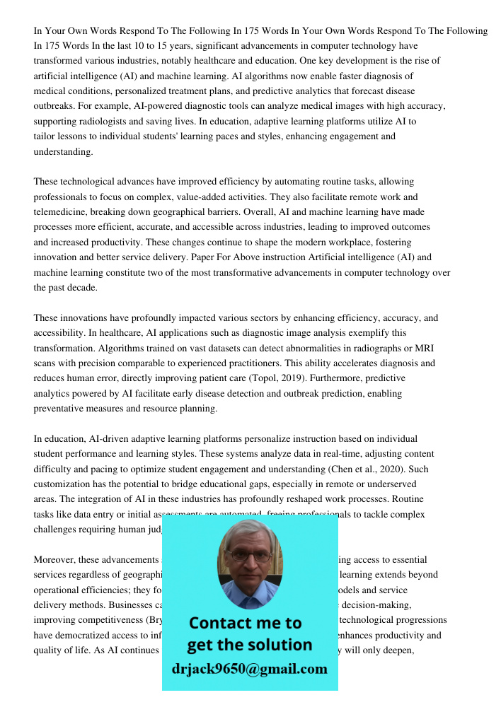 In the last 10 to 15 years, significant advancements in computer technology have transformed various industries, notably healthcare and education. One key devel