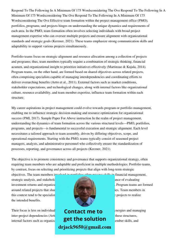 Respond To The Following In A Minimum Of 175 Wordsconsidering The Ove Effective team formation within the project management office (PMO), portfolios, programs,