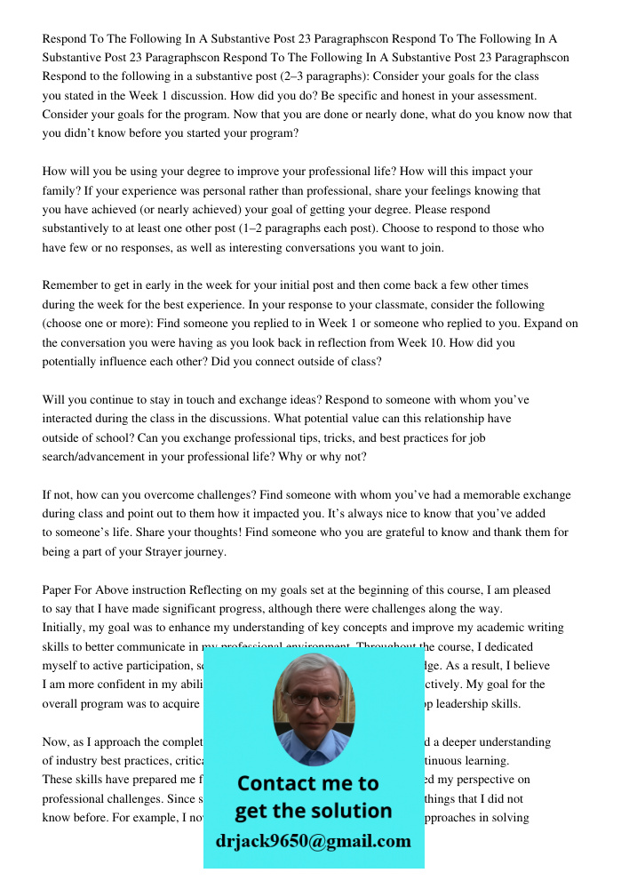 Respond To The Following In A Substantive Post 23 Paragraphscon Respond to the following in a substantive post (2–3 paragraphs): Consider your goals for the cla