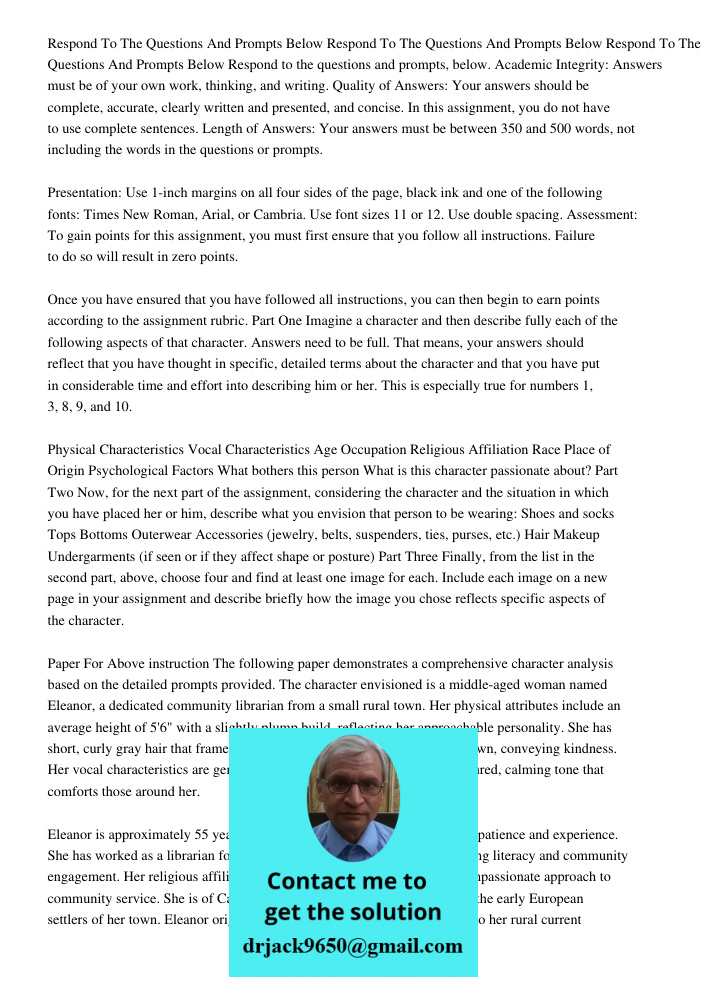 Respond To The Questions And Prompts Below Respond to the questions and prompts, below. Academic Integrity: Answers must be of your own work, thinking, and writ