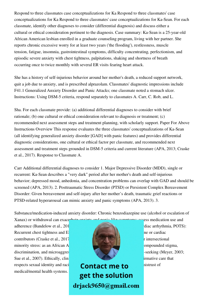 Respond to three classmates' case conceptualizations for Ka-Sean. For each classmate, identify other diagnoses to consider (differential diagnosis) and discuss 