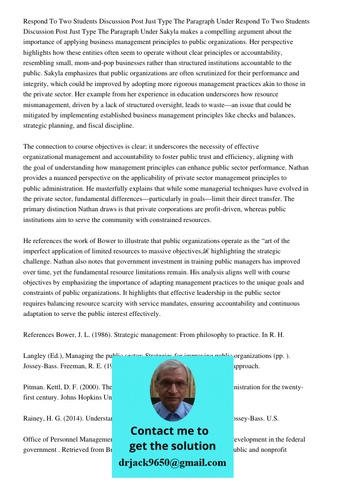 Sakyla makes a compelling argument about the importance of applying business management principles to public organizations. Her perspective highlights how these