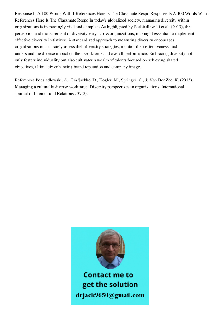 In today's globalized society, managing diversity within organizations is increasingly vital and complex. As highlighted by Podsiadlowski et al. (2013), the per