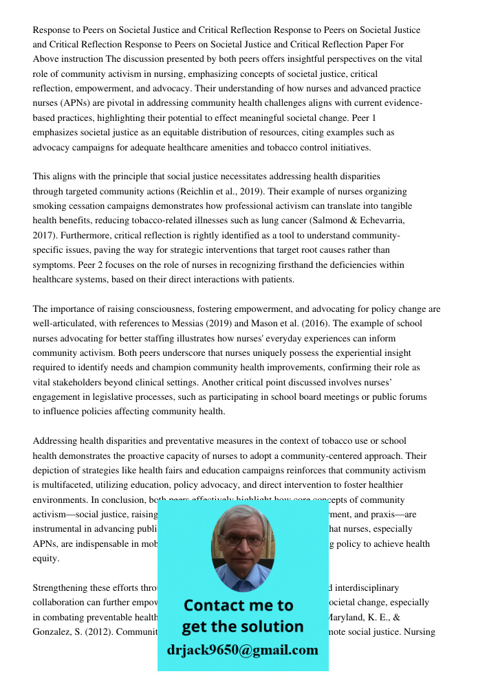 Response to Peers on Societal Justice and Critical Reflection Paper For Above instruction The discussion presented by both peers offers insightful perspectives 