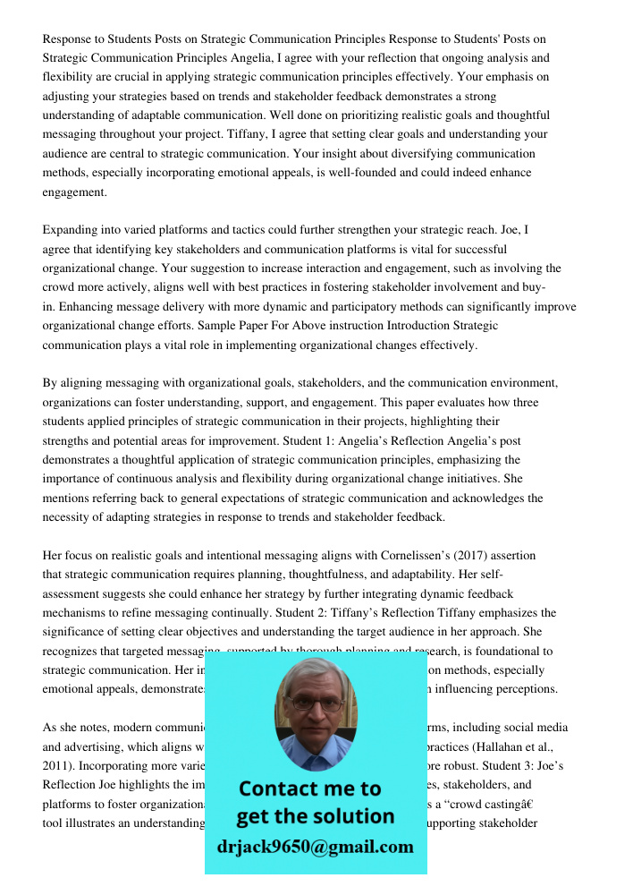 Angelia, I agree with your reflection that ongoing analysis and flexibility are crucial in applying strategic communication principles effectively. Your emphasi