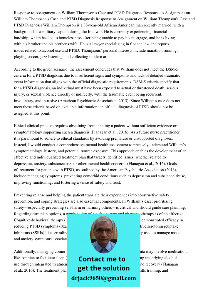Response to Assignment on William Thompson s Case and PTSD Diagnosis William Thompson is a 38-year-old African American man recently married, with a background 