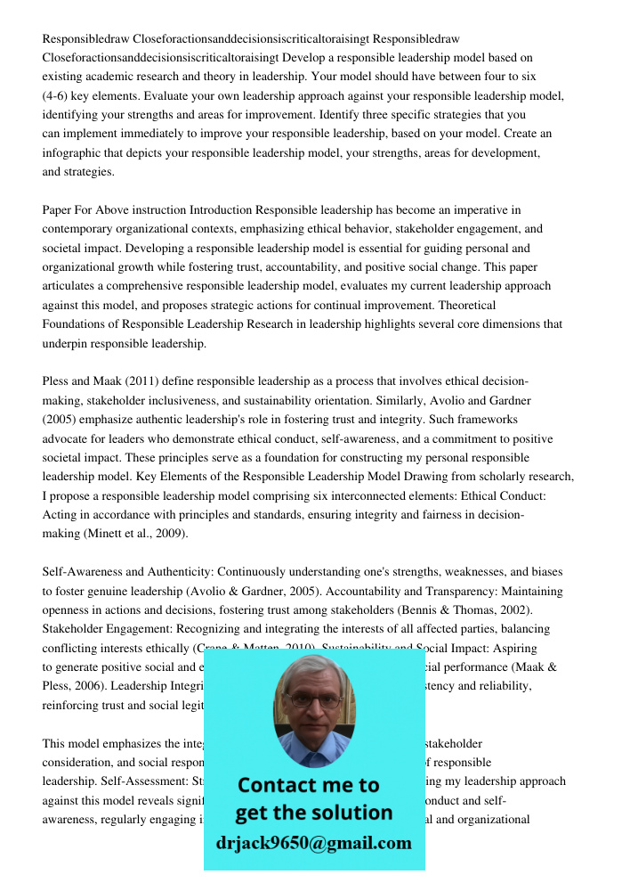 Develop a responsible leadership model based on existing academic research and theory in leadership. Your model should have between four to six (4-6) key elemen