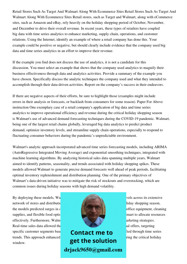 Retail stores, such as Target and Walmart, along with eCommerce sites, such as Amazon and eBay, rely heavily on the holiday shopping period of October, November