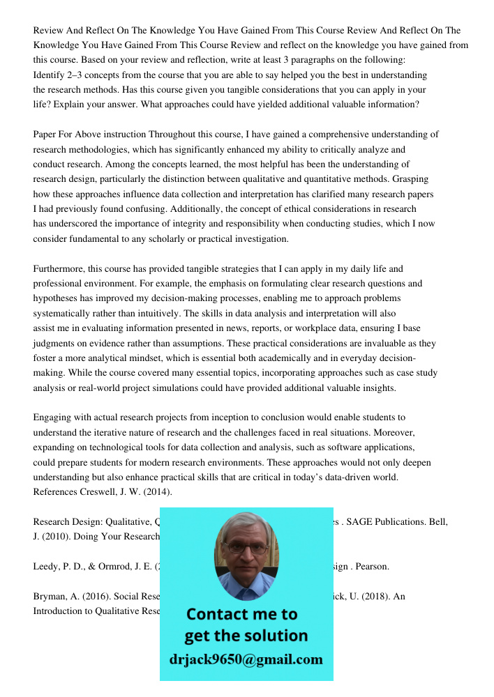 Review and reflect on the knowledge you have gained from this course. Based on your review and reflection, write at least 3 paragraphs on the following: Identif