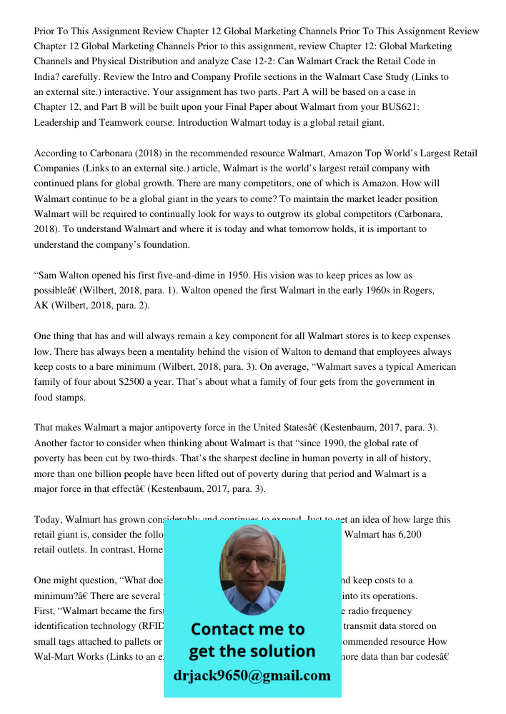 Prior to this assignment, review Chapter 12: Global Marketing Channels and Physical Distribution and analyze Case 12-2: Can Walmart Crack the Retail Code in Ind
